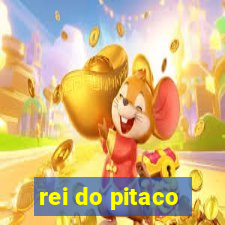 rei do pitaco